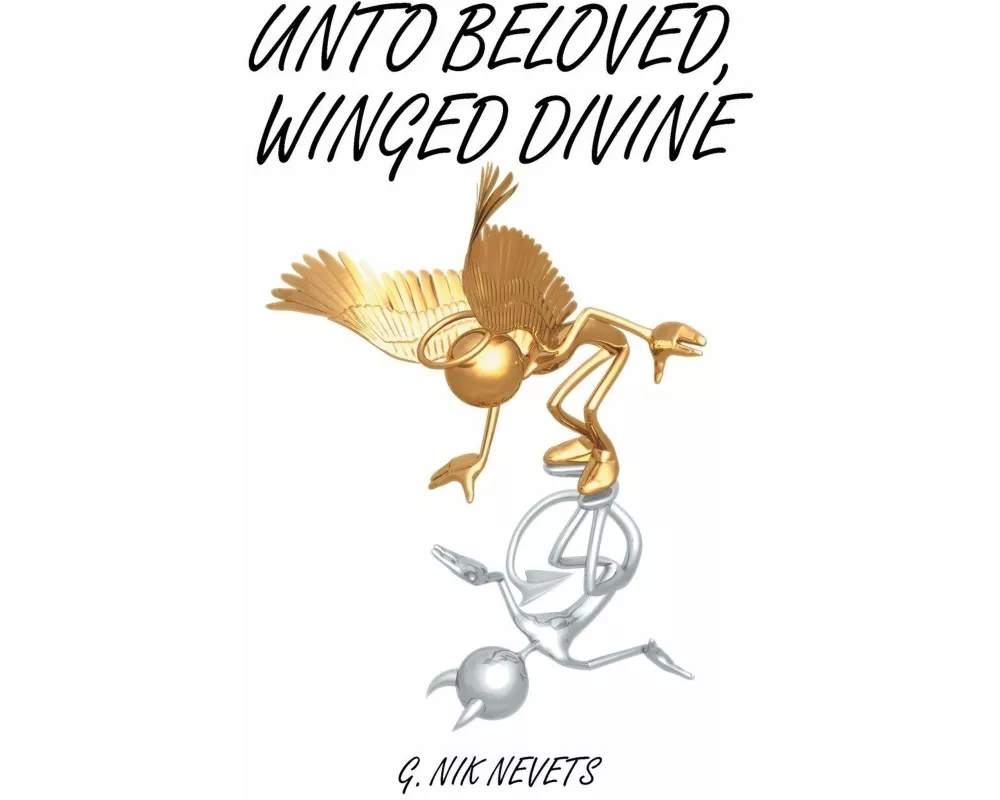 Unto Beloved, Winged Divine