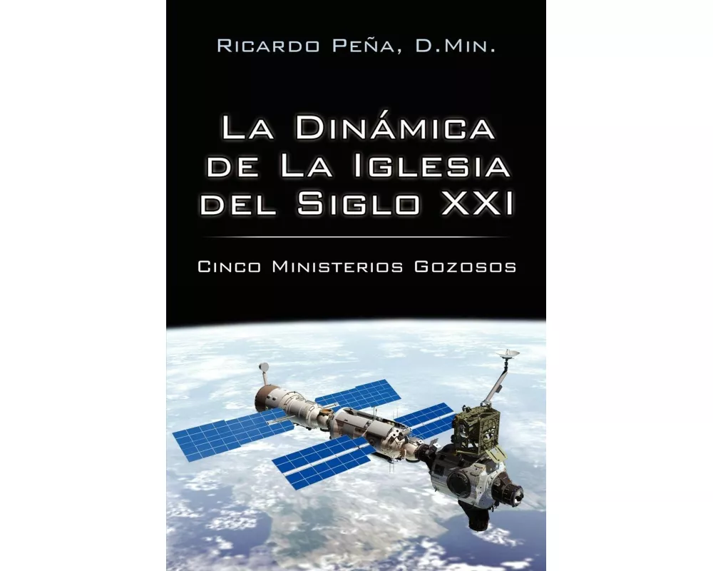 La Dinamica de La Iglesia del Siglo XXI