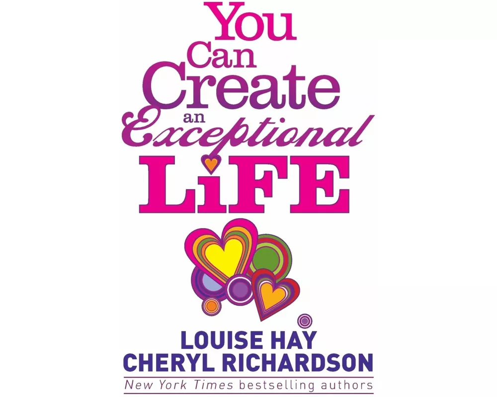 You Can Create an Exceptional Life