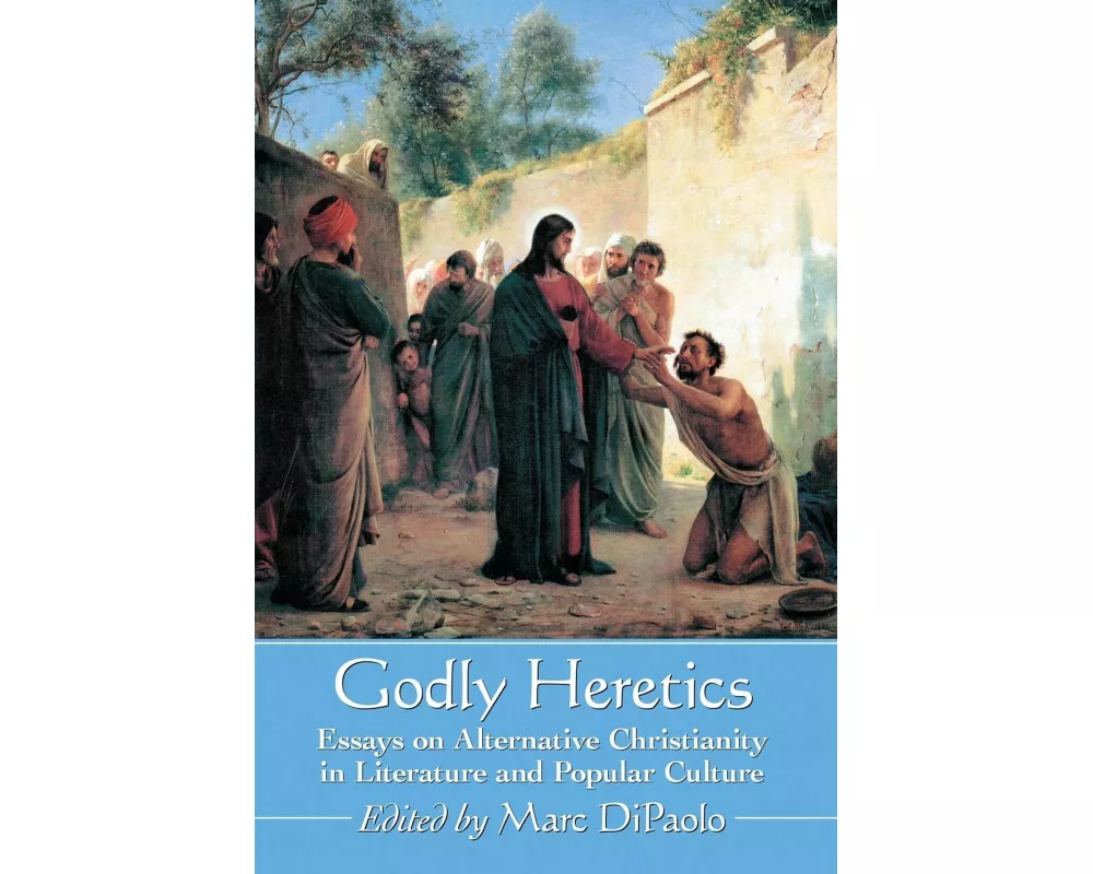 Godly Heretics