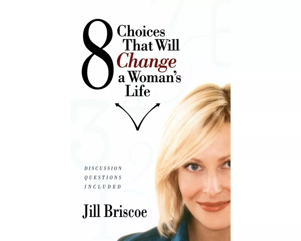 8 Choices That Will Change a Woman's Life
