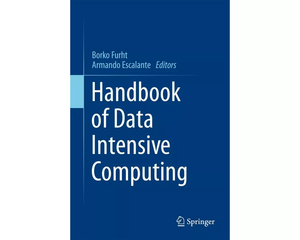 Handbook of Data Intensive Computing