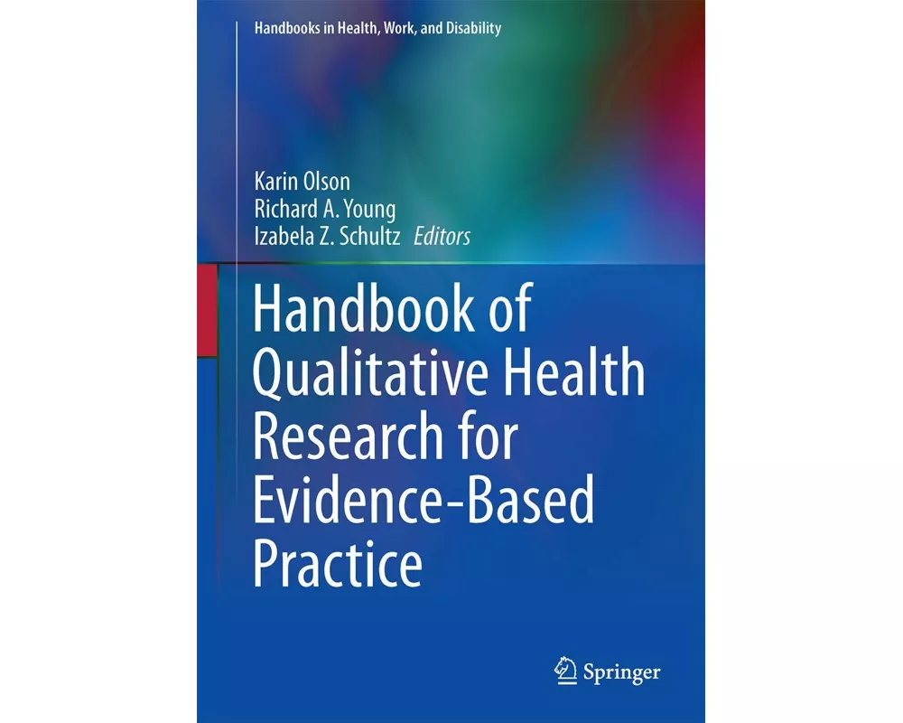 Handbook of Qualitative Health Research for Evidence-Based Practice