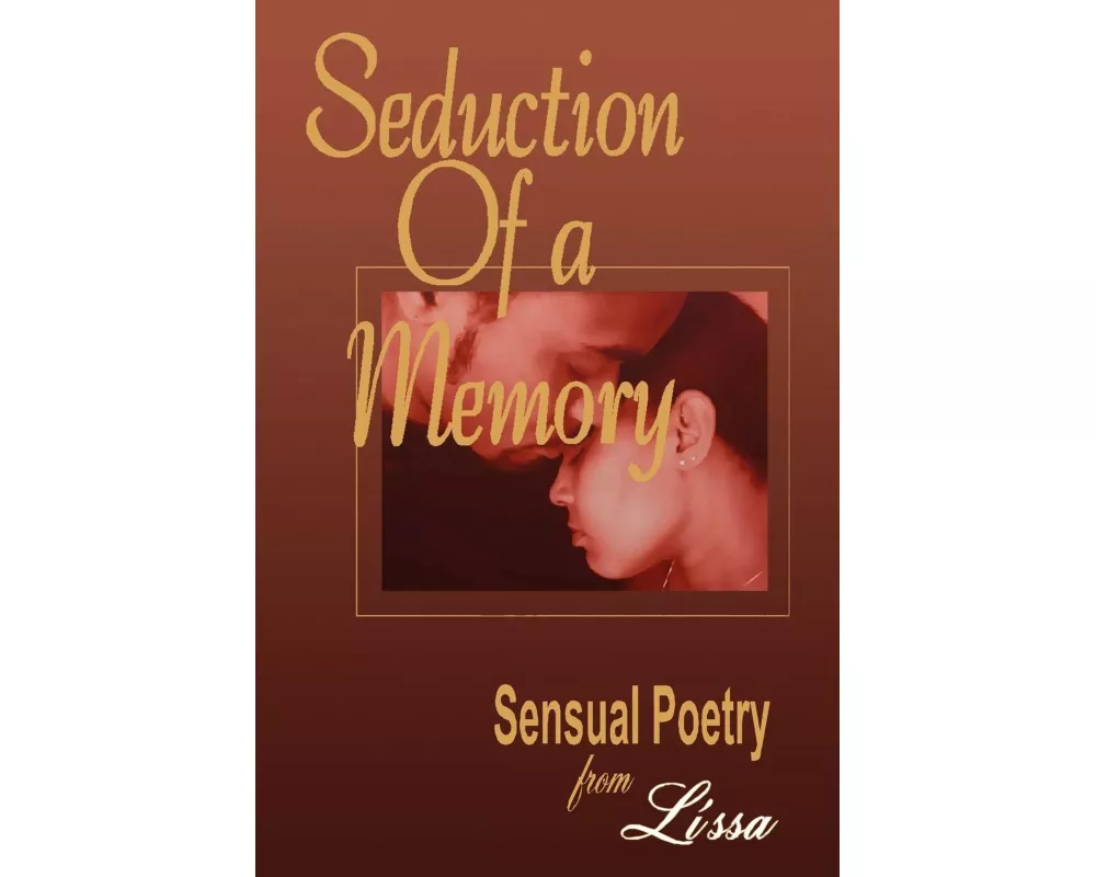 Seduction of a Memory