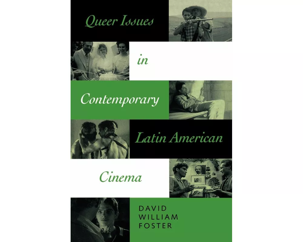 Queer Issues in Contemporary Latin American Cinema