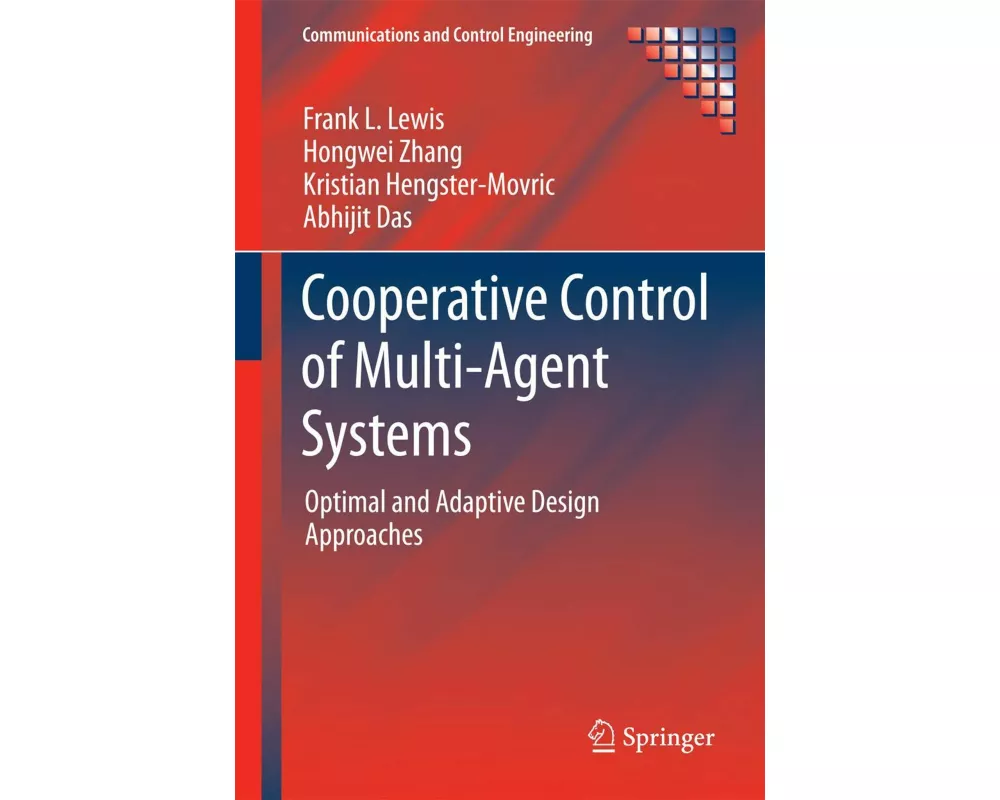 Cooperative Control of Multi-Agent Systems