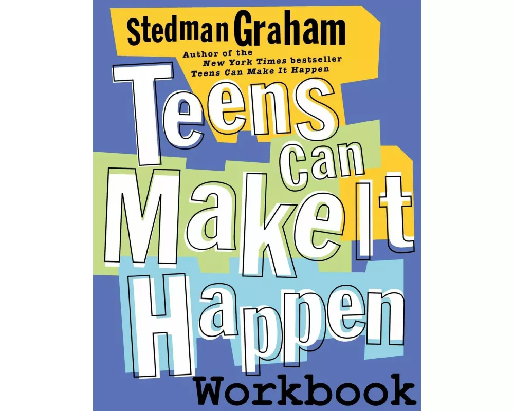 Teens Can Make It Happen Workbook