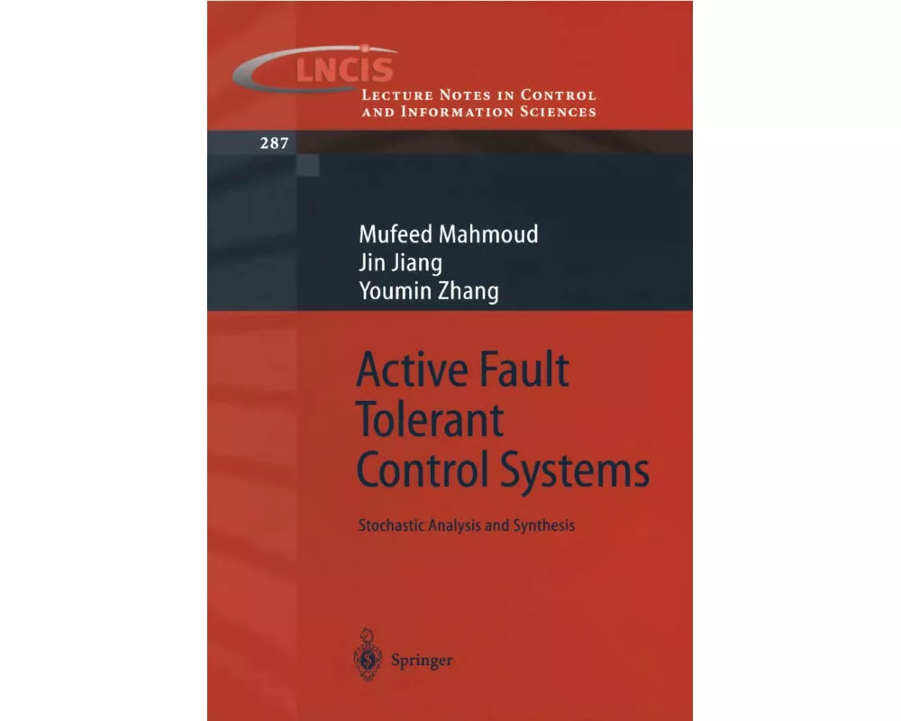 Active Fault Tolerant Control Systems