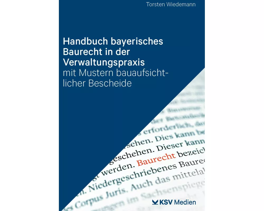 Handbuch bayerisches Baurecht in der Verwaltungspraxis