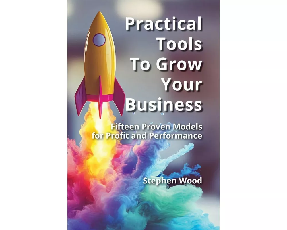 Practical Tools to Grow Your Business