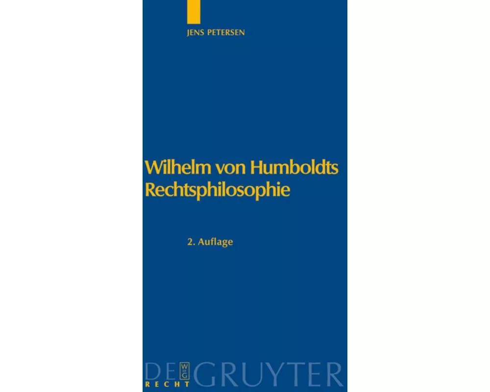 Wilhelm von Humboldts Rechtsphilosophie