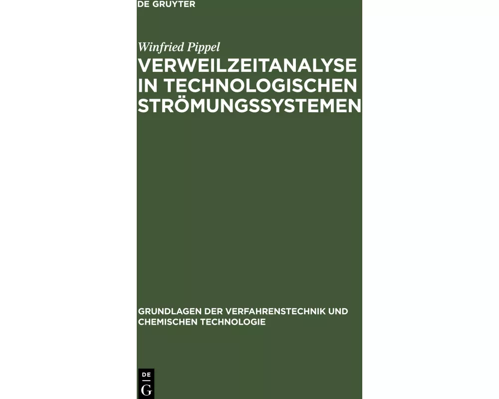 Verweilzeitanalyse in technologischen Strömungssystemen