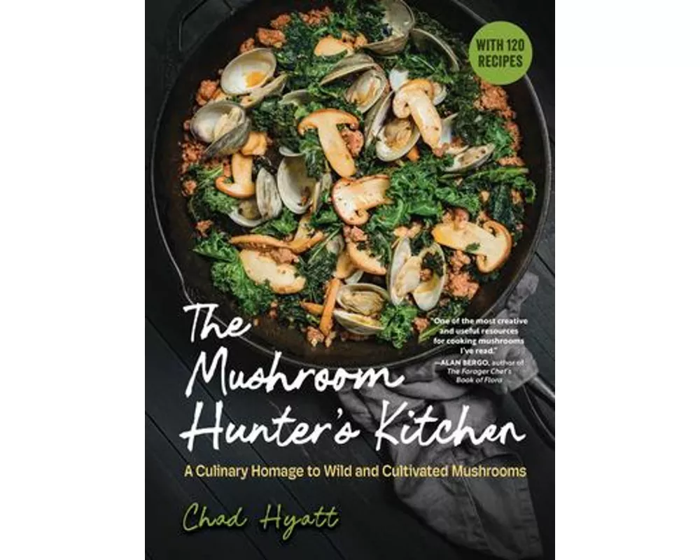 The Mushroom Hunter's Kitchen