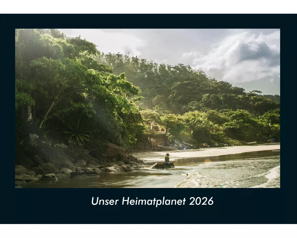 Unser Heimatplanet 2026 Fotokalender DIN A4