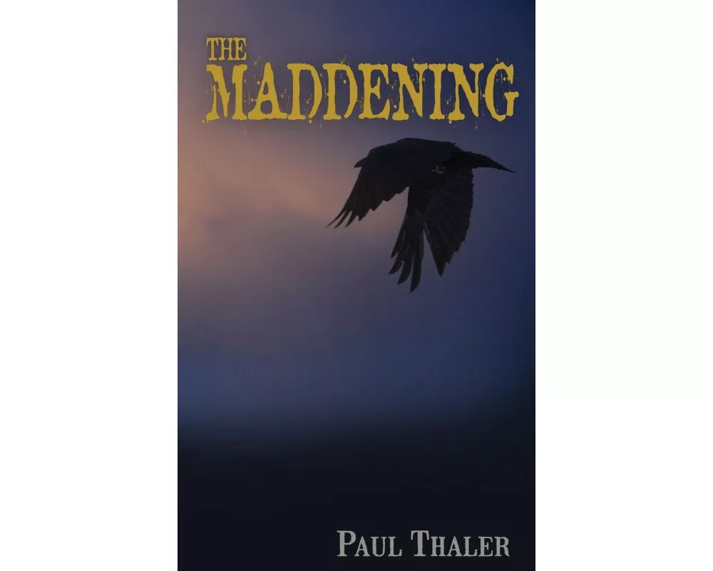 The Maddening