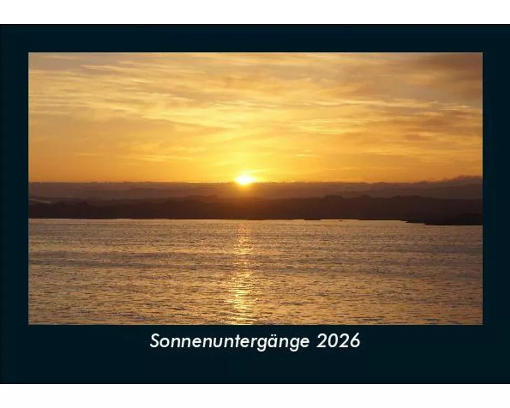 Sonnenuntergänge 2026 Fotokalender DIN A5
