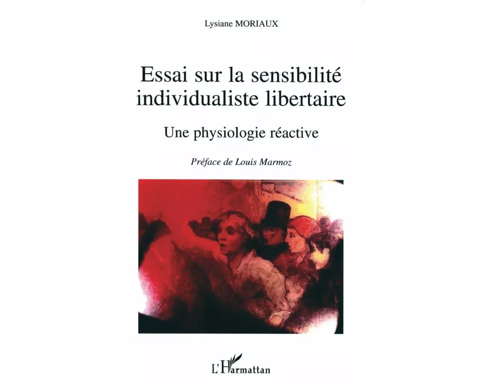 Essai sur la sensibilité individualiste libertaire