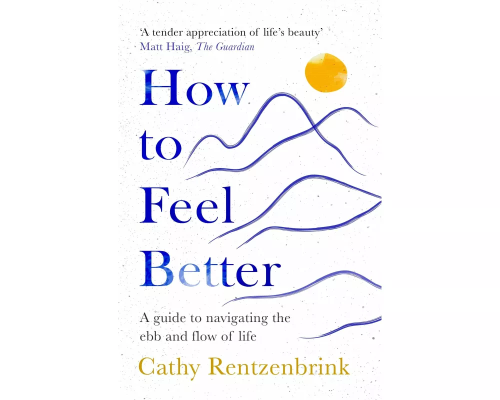 How to Feel Better