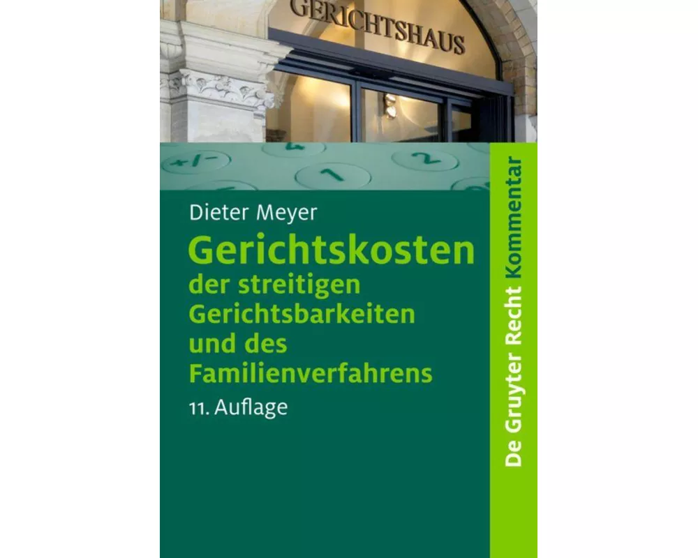 Gerichtskosten der streitigen Gerichtsbarkeiten und des Familienverfahrens