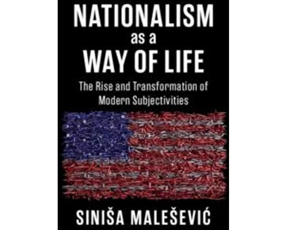 Nationalism as a Way of Life