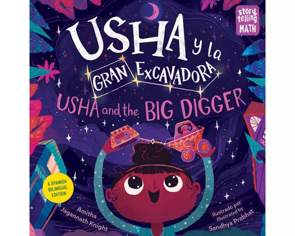 Usha y la Gran Excavadora / Usha and the Big Digger (Spanish Bilingual Edition)