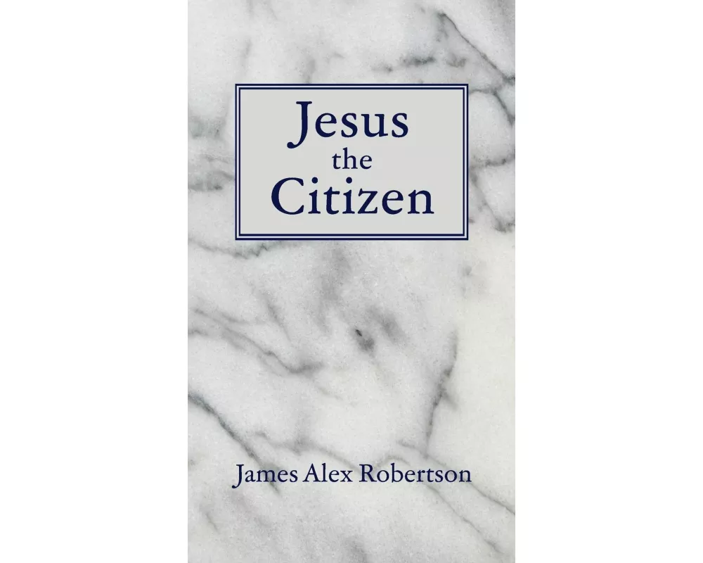 Jesus the Citizen