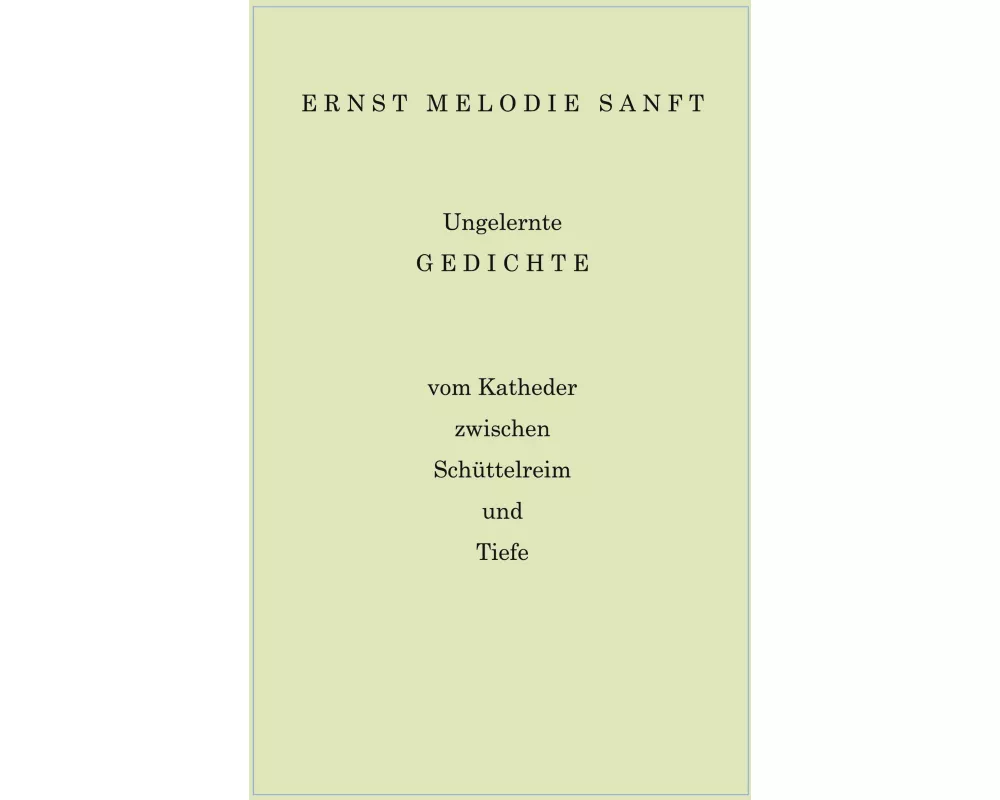Ungelernte Gedichte