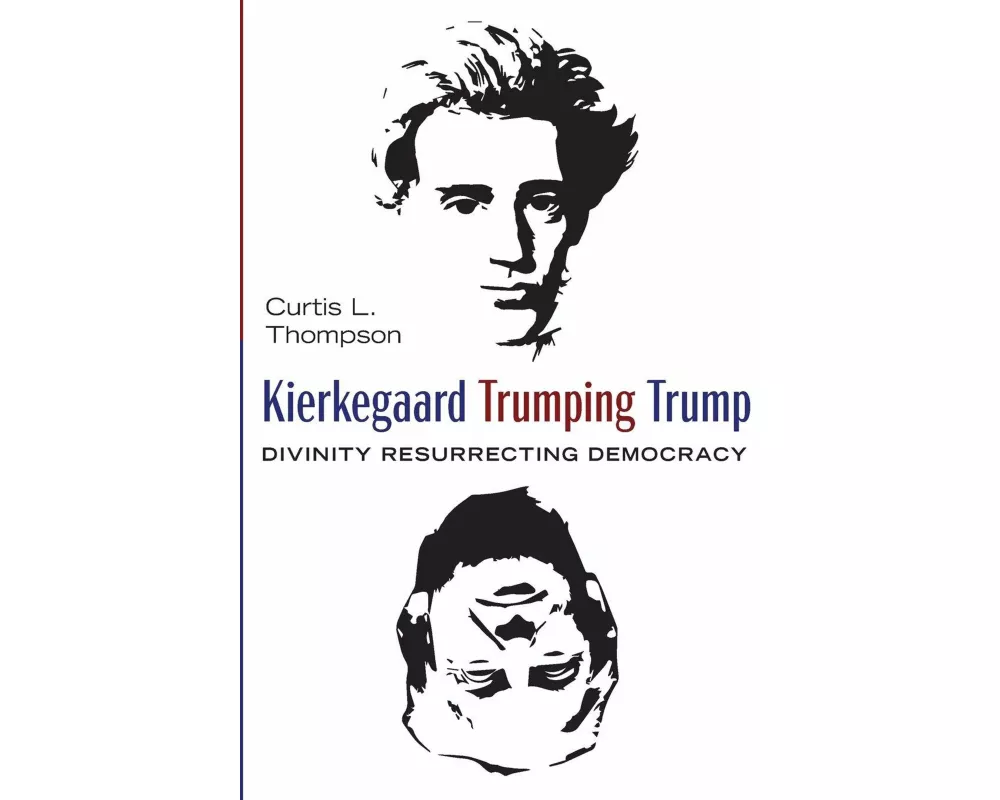 Kierkegaard Trumping Trump