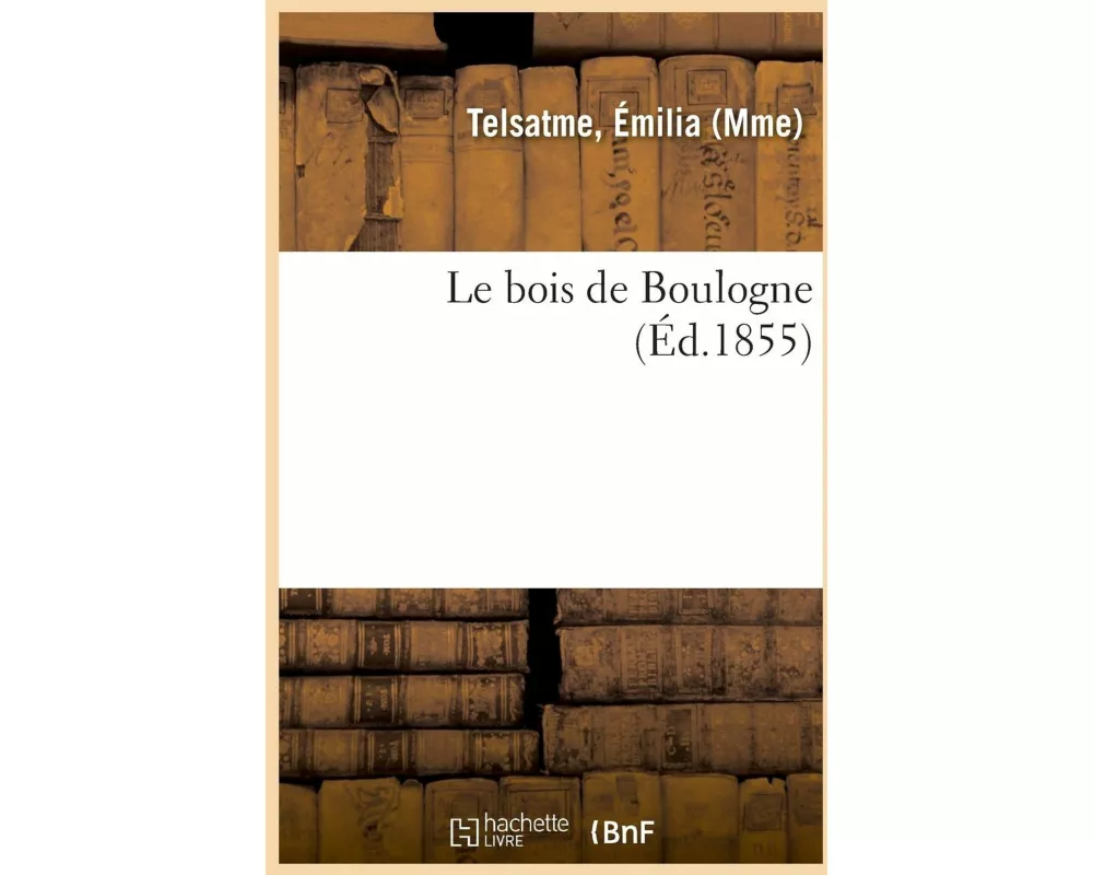 Le Bois de Boulogne