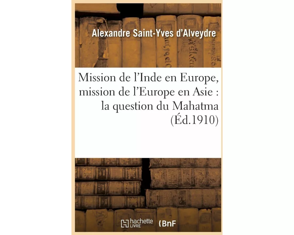 Mission de l'Inde en Europe, mission de l'Europe en Asie