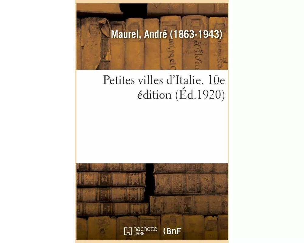 Petites Villes d'Italie. 10e Édition