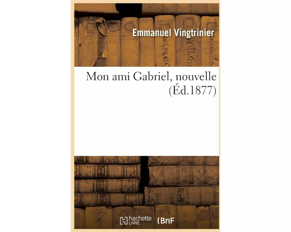 Mon Ami Gabriel, Nouvelle
