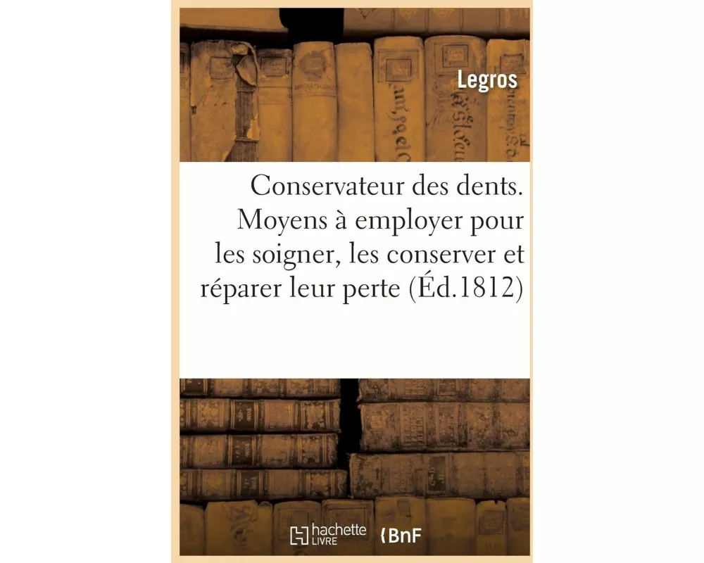 Le Conservateur Des Dents