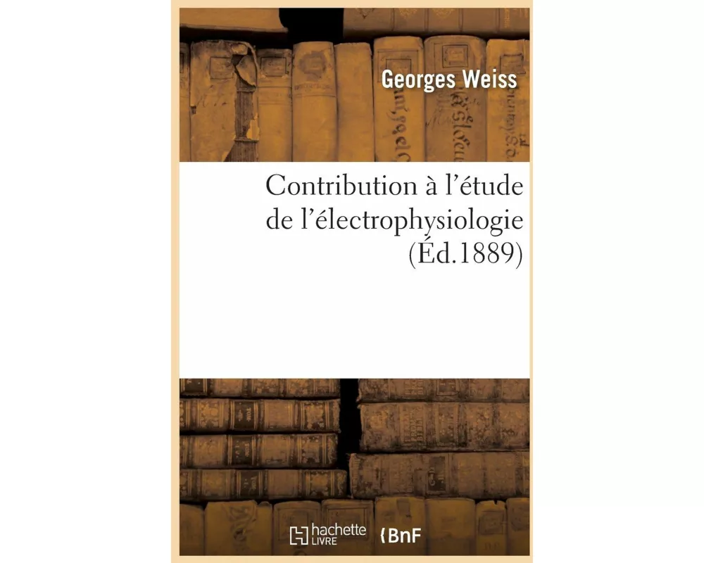 Contribution À l'Étude de l'Électrophysiologie