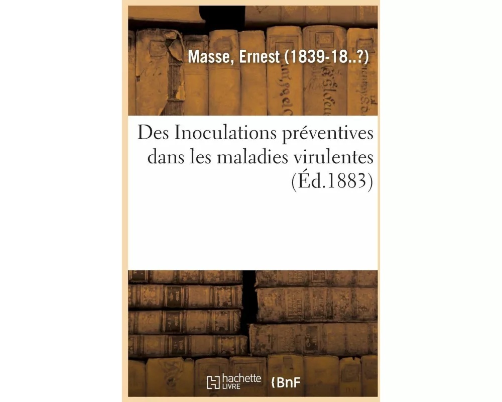 Des Inoculations Préventives Dans Les Maladies Virulentes, À Propos Des Vaccinations Charbonneuses
