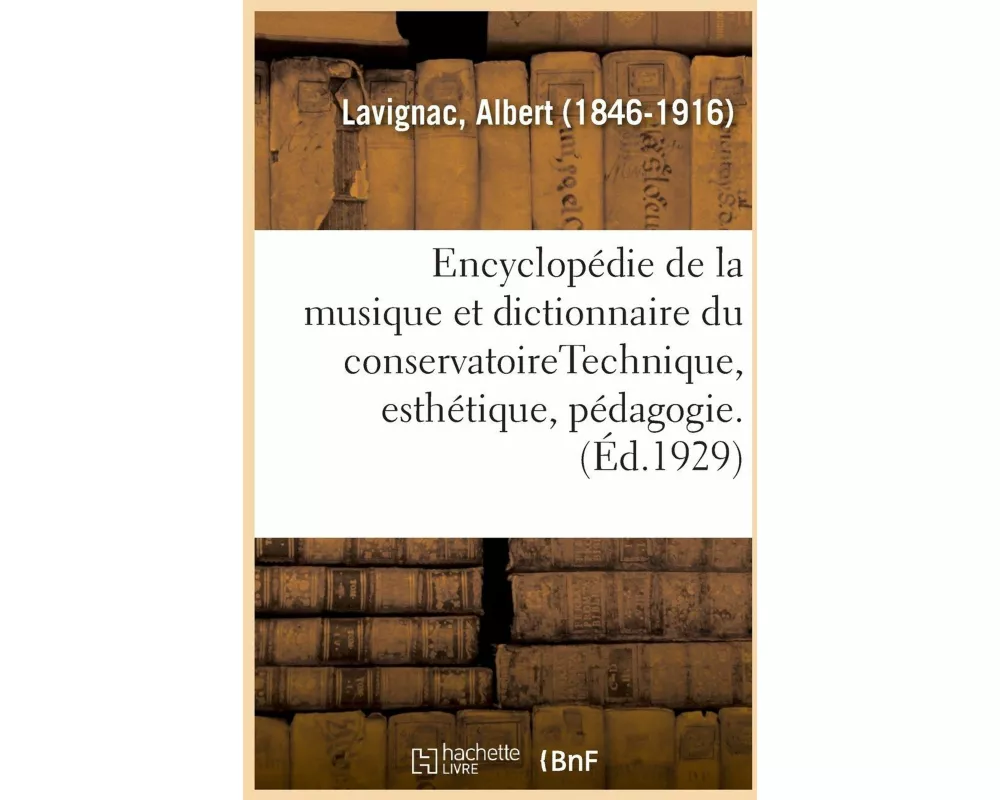Encyclopédie de la Musique Et Dictionnaire Du Conservatoire. 2,4