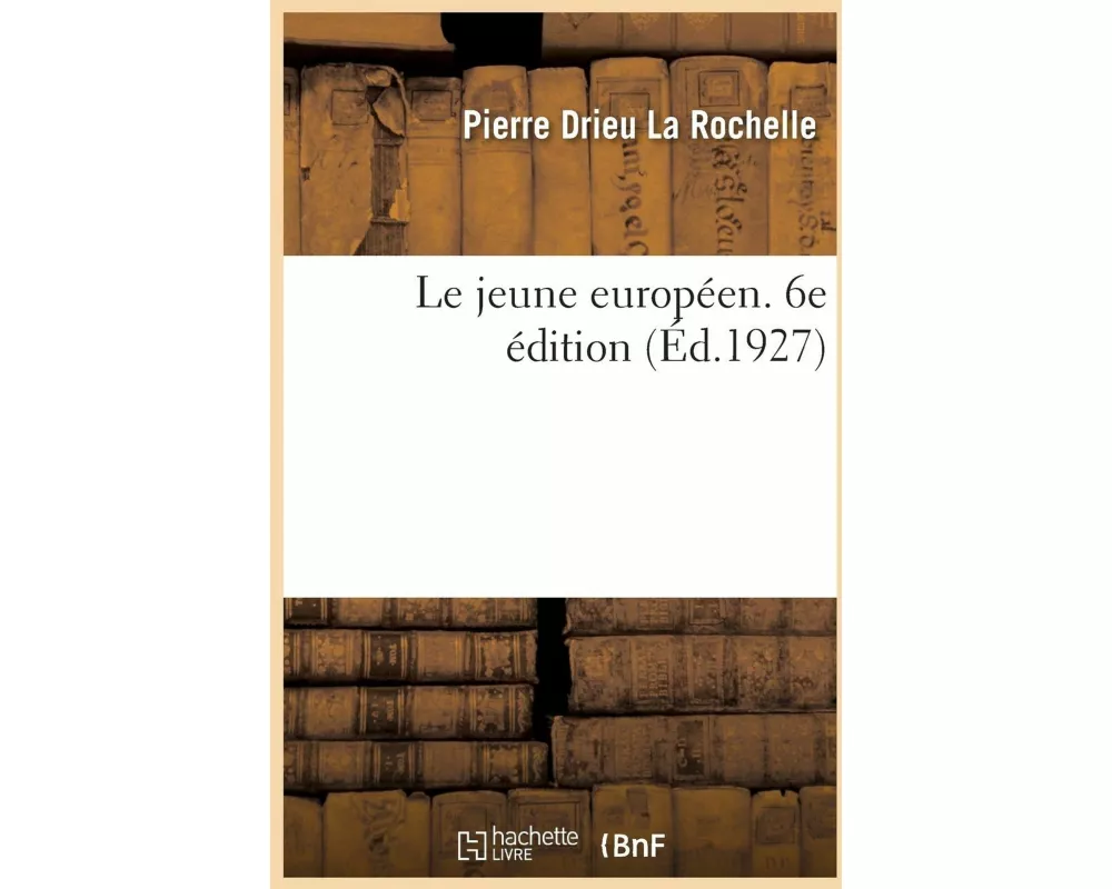 Le Jeune Européen. 6e Édition