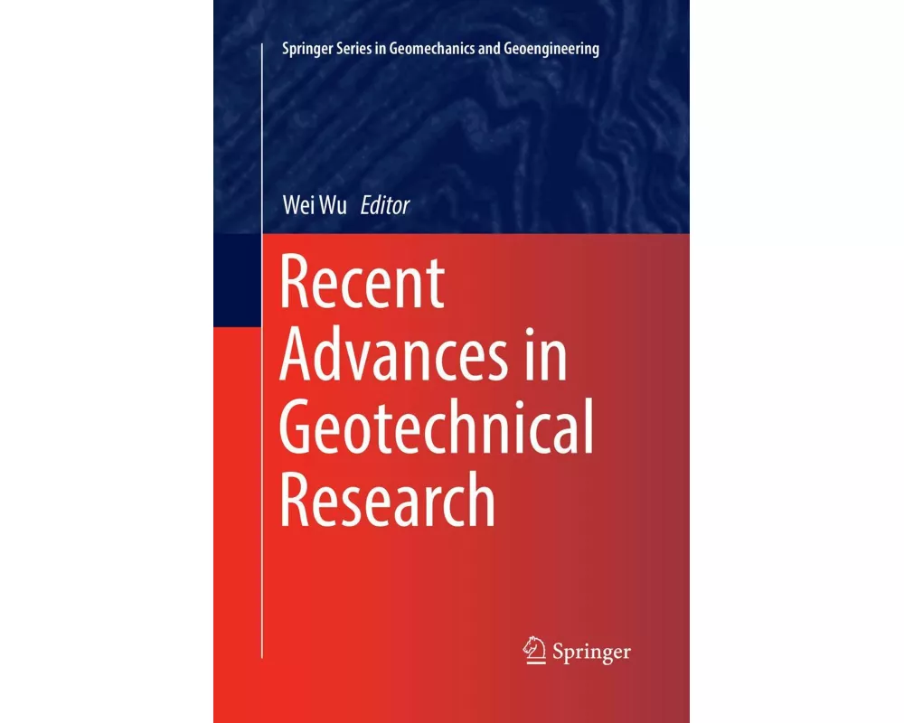 Recent Advances in Geotechnical Research