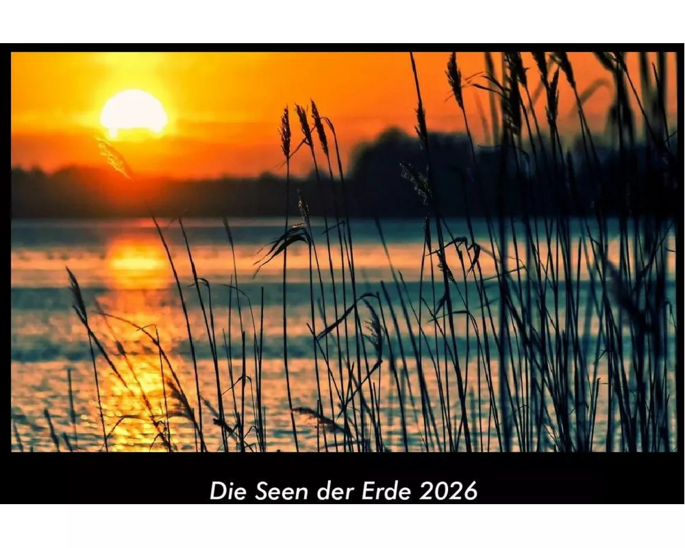 Die Seen der Erde 2026 Fotokalender DIN A3