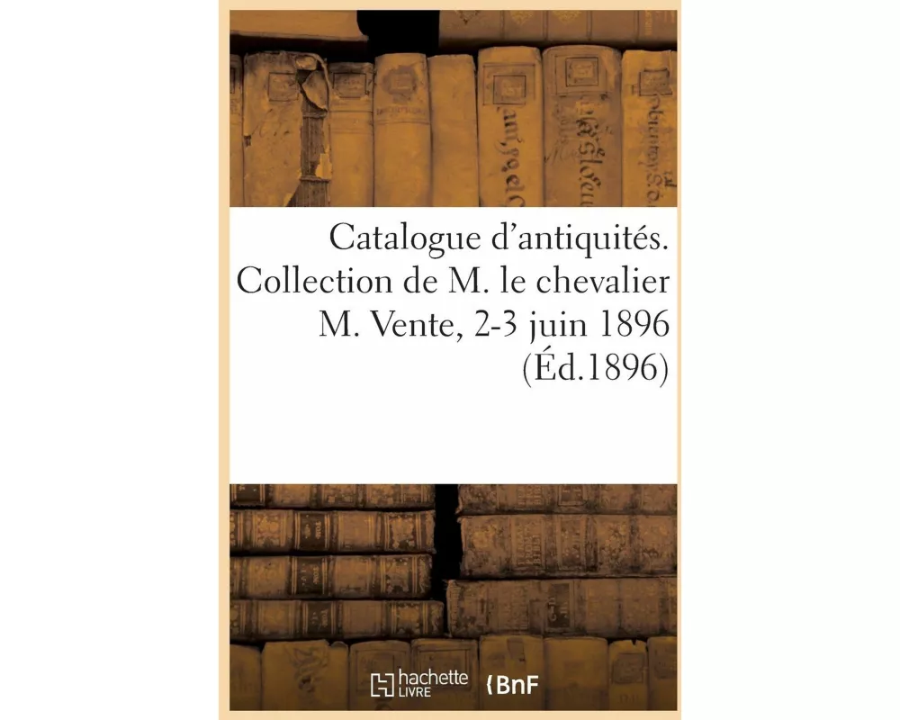 Catalogue des antiquités égyptiennes assyriennes, grecques et romaines