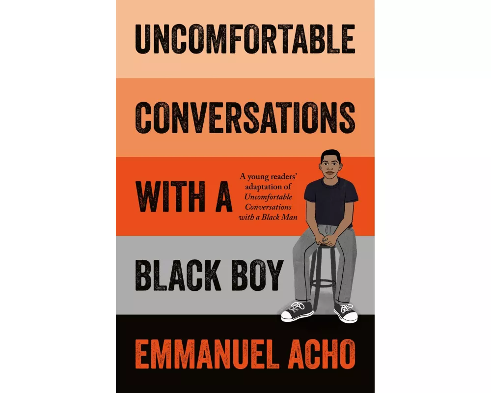 Uncomfortable Conversations with a Black Boy