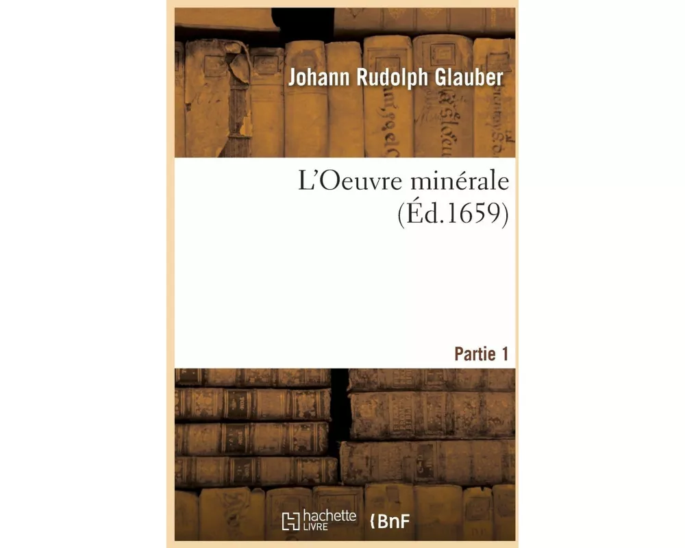 L'Oeuvre Minérale Partie 1