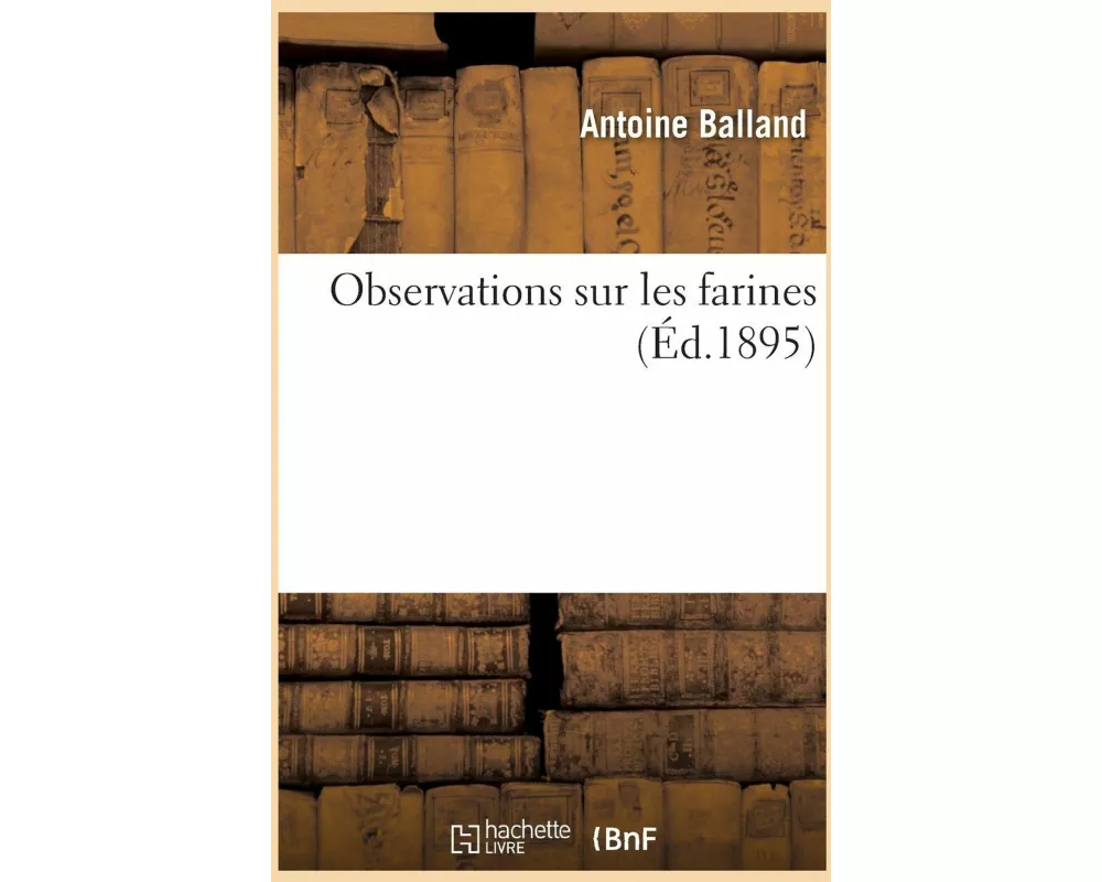 Observations Sur Les Farines