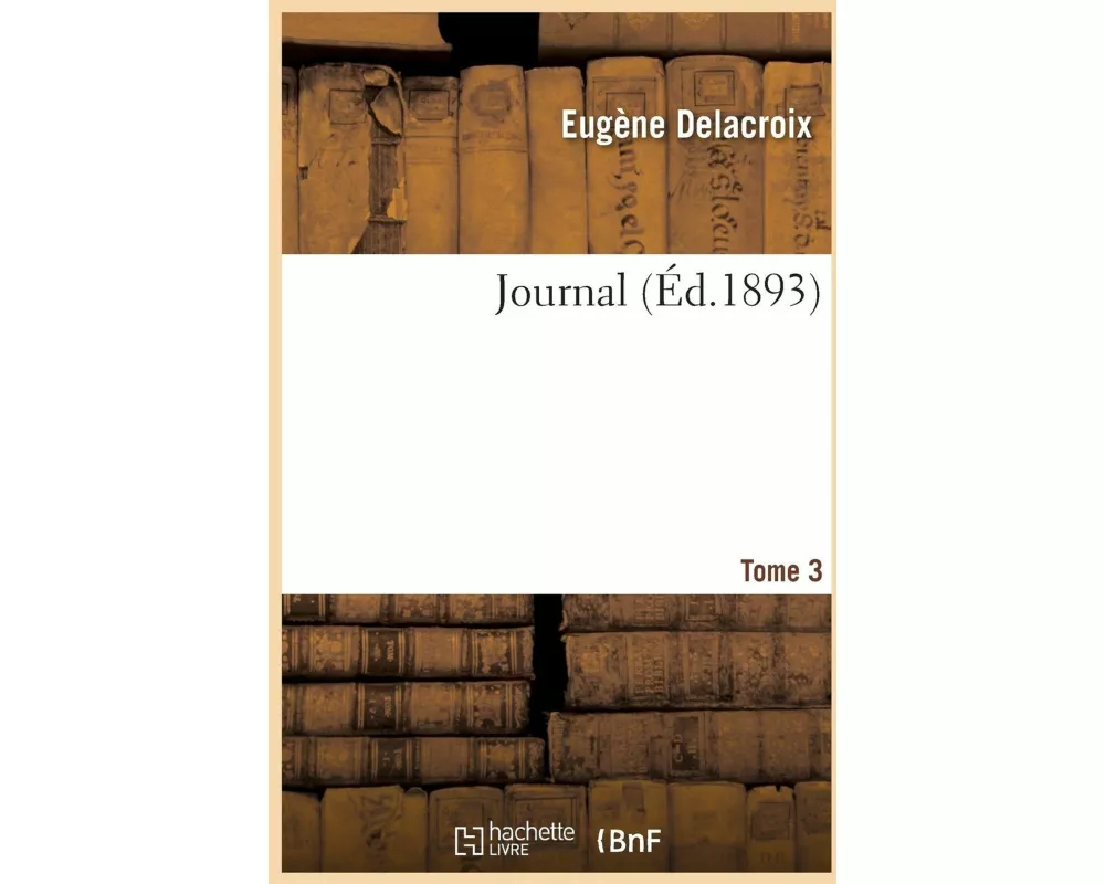 Journal. Tome 3