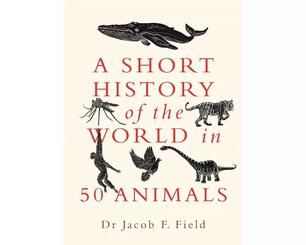 A Short History of the World in 50 Animals