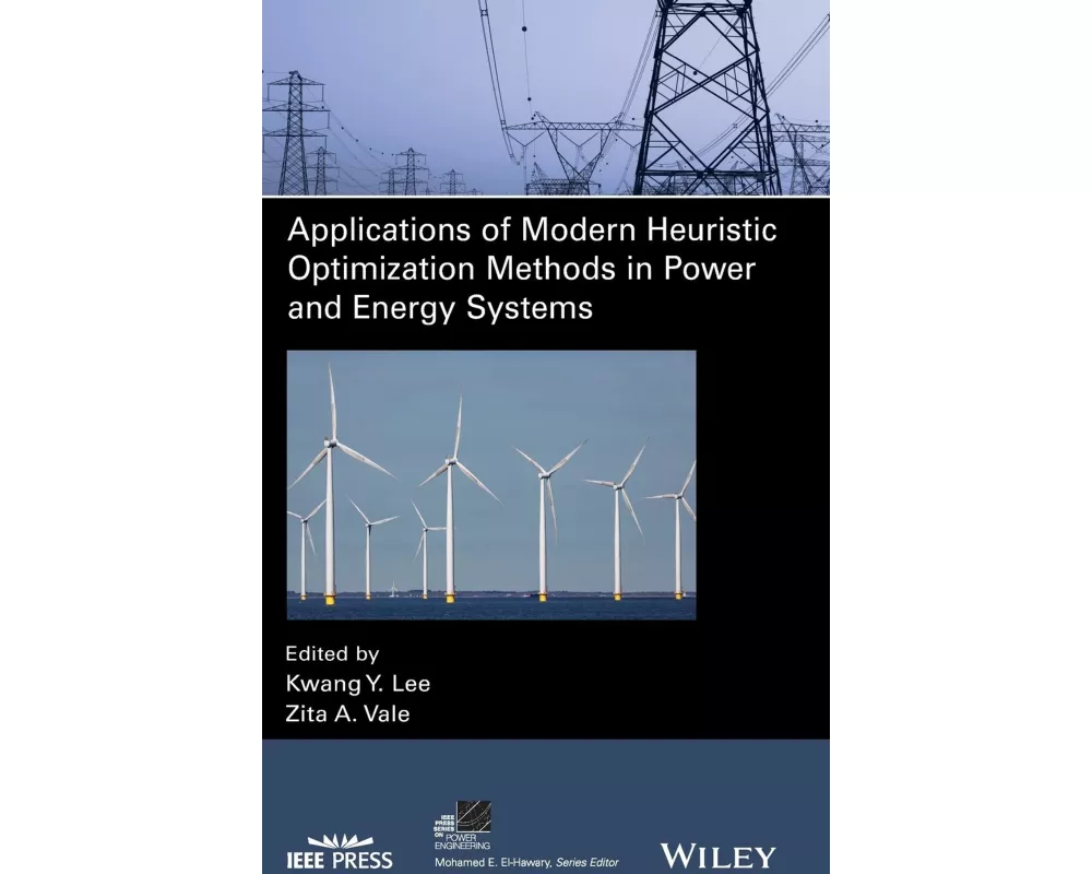 Applications of Modern Heuristic Optimization Methods in Power and Energy Systems