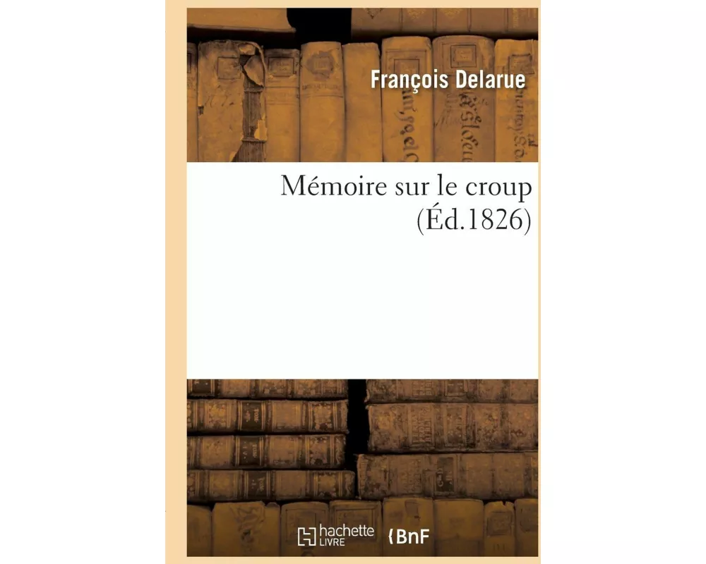 Mémoire Sur Le Croup