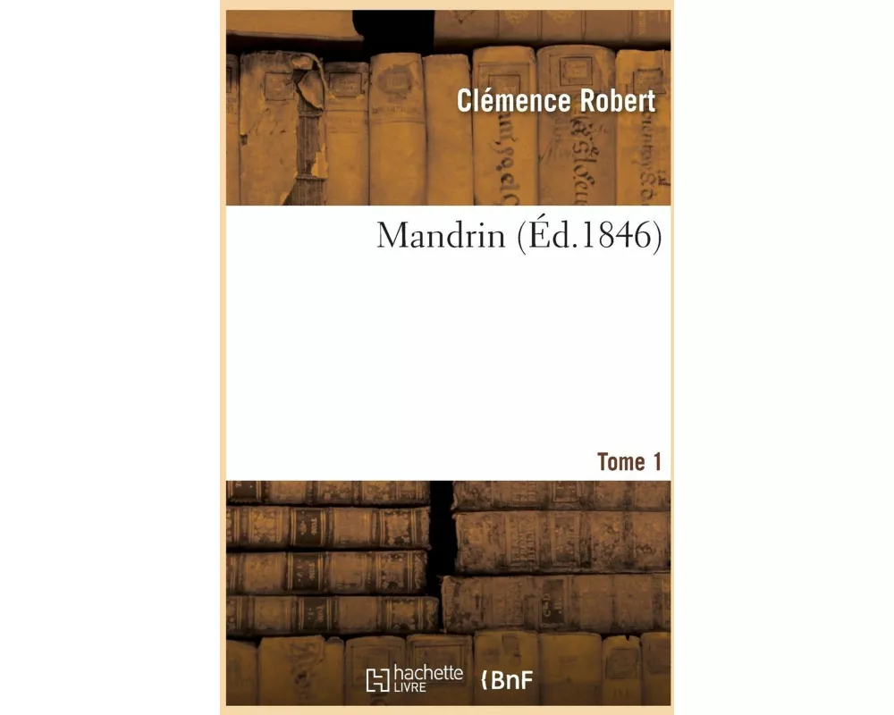 Mandrin. Tome 1