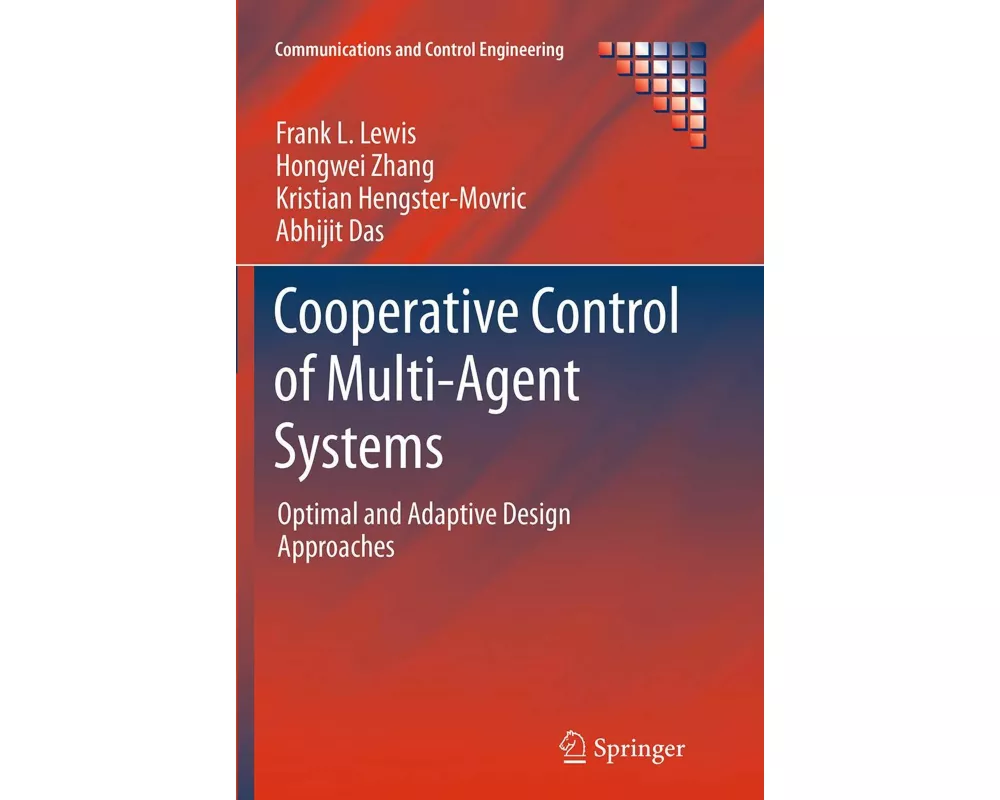 Cooperative Control of Multi-Agent Systems
