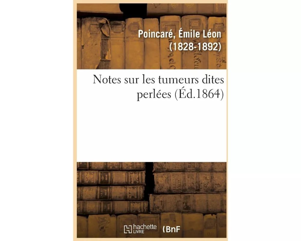 Notes Sur Les Tumeurs Dites Perlées